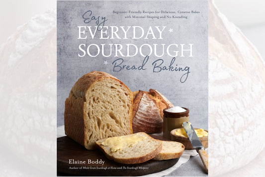 ** Exclusive Signed Copies ** Easy Everyday Sourdough Bread by Elaine Boddy
